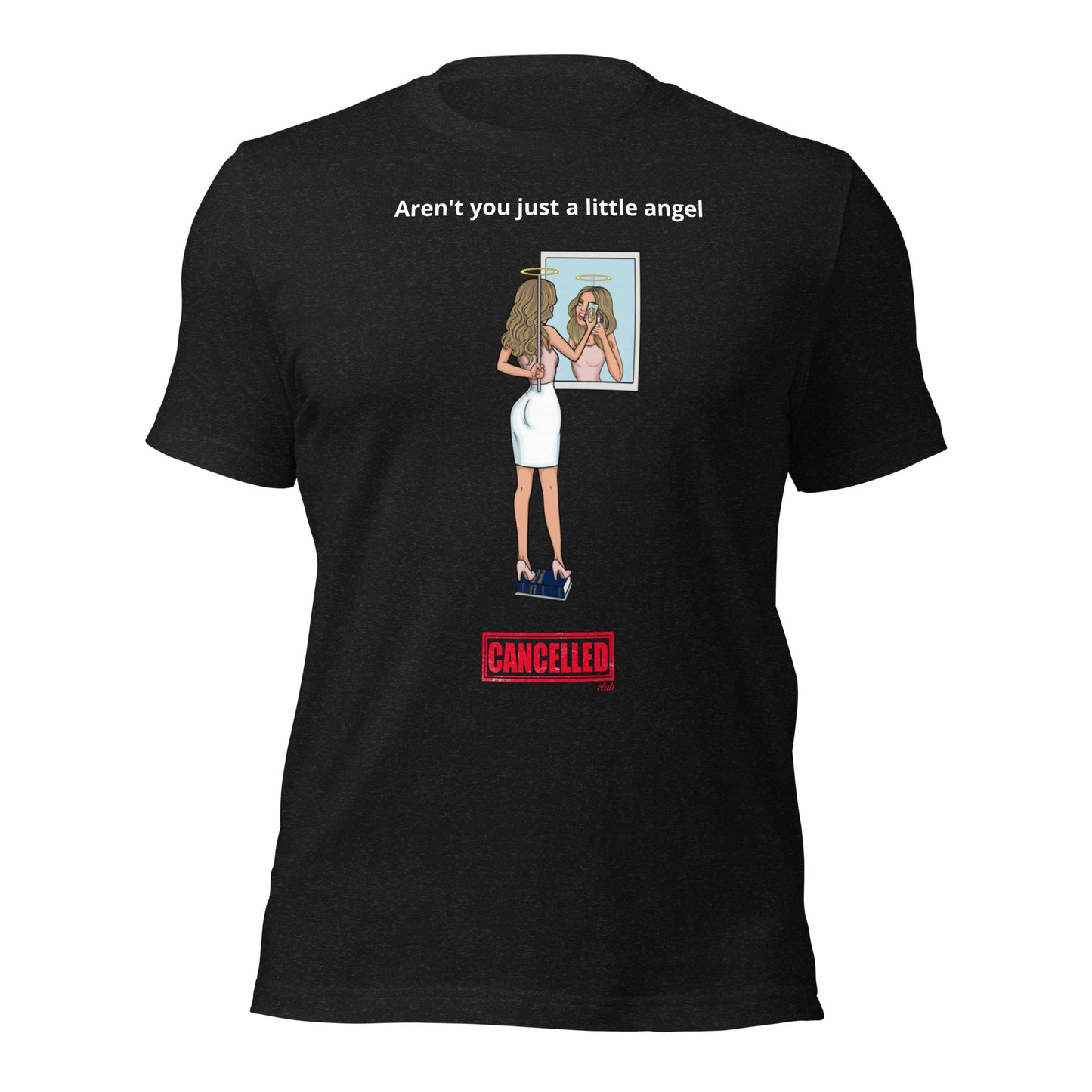 Unisex t-shirt - Aren't you just a little angel
