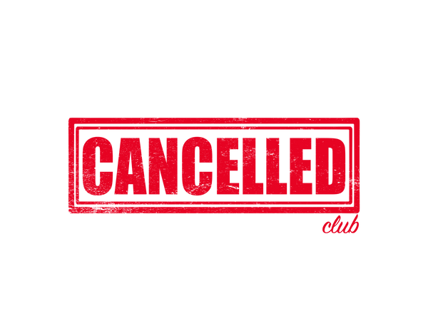 Cancelled Club